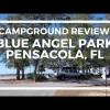 Campground Review: Blue Angel Naval Recreation Area in Pensacola, Florida (Blue Angle RV Park)