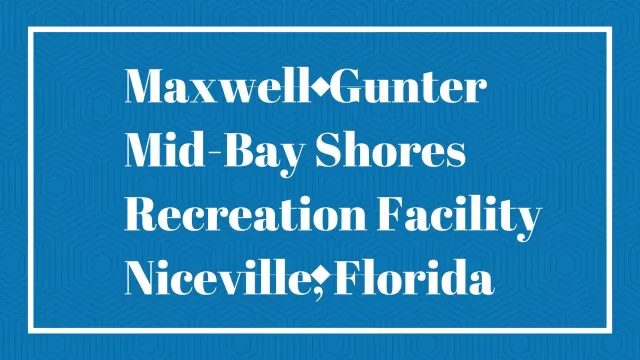 Maxwell-Gunter Mid-bay Shores Recreation Facility, Niceville, Florida